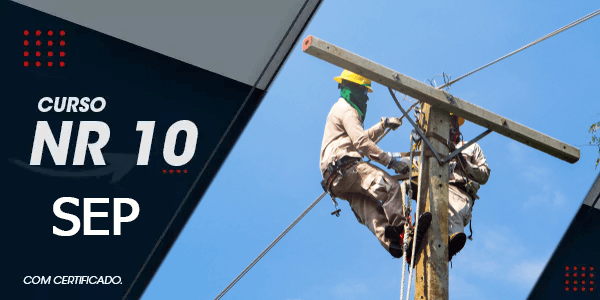 Curso de NR 10 SEP (NR 10 Complementar) com Certificado